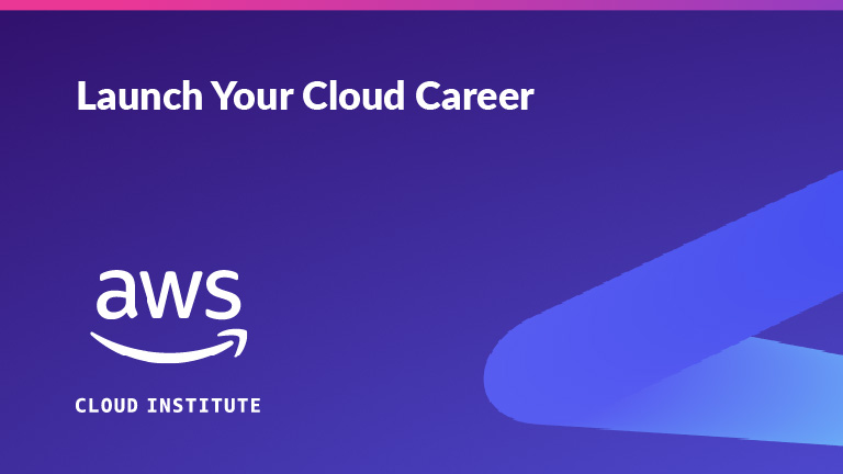 Cloud Career with AWS Cloud Institute