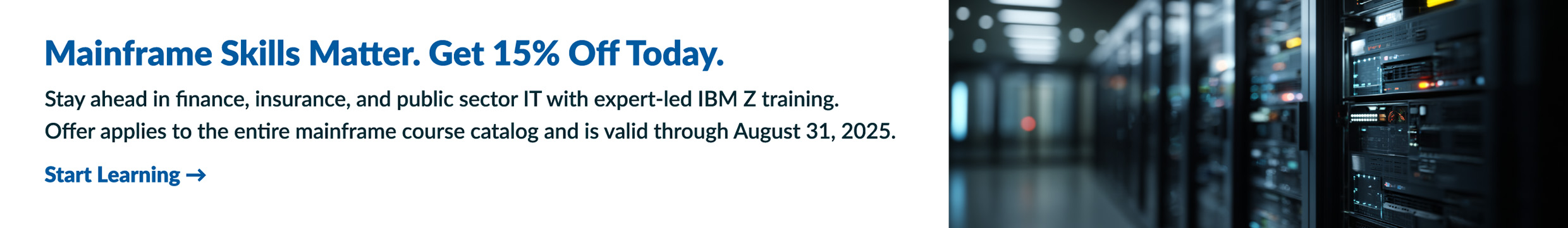 Mainframe training promotion: Get 15% off with code MAINFRAME15. Valid through August 30, 2025.